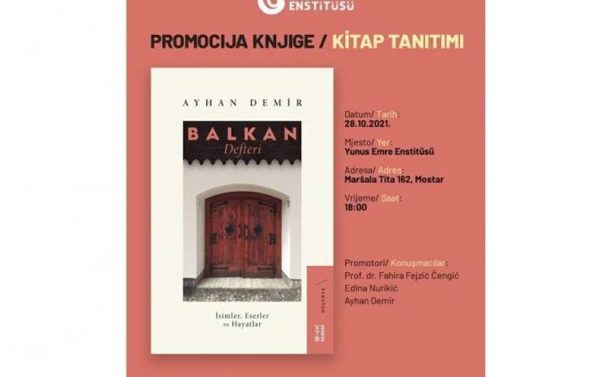 Mostar: Promocija knjige 'Balkanski defter' autora Ayhana Demira